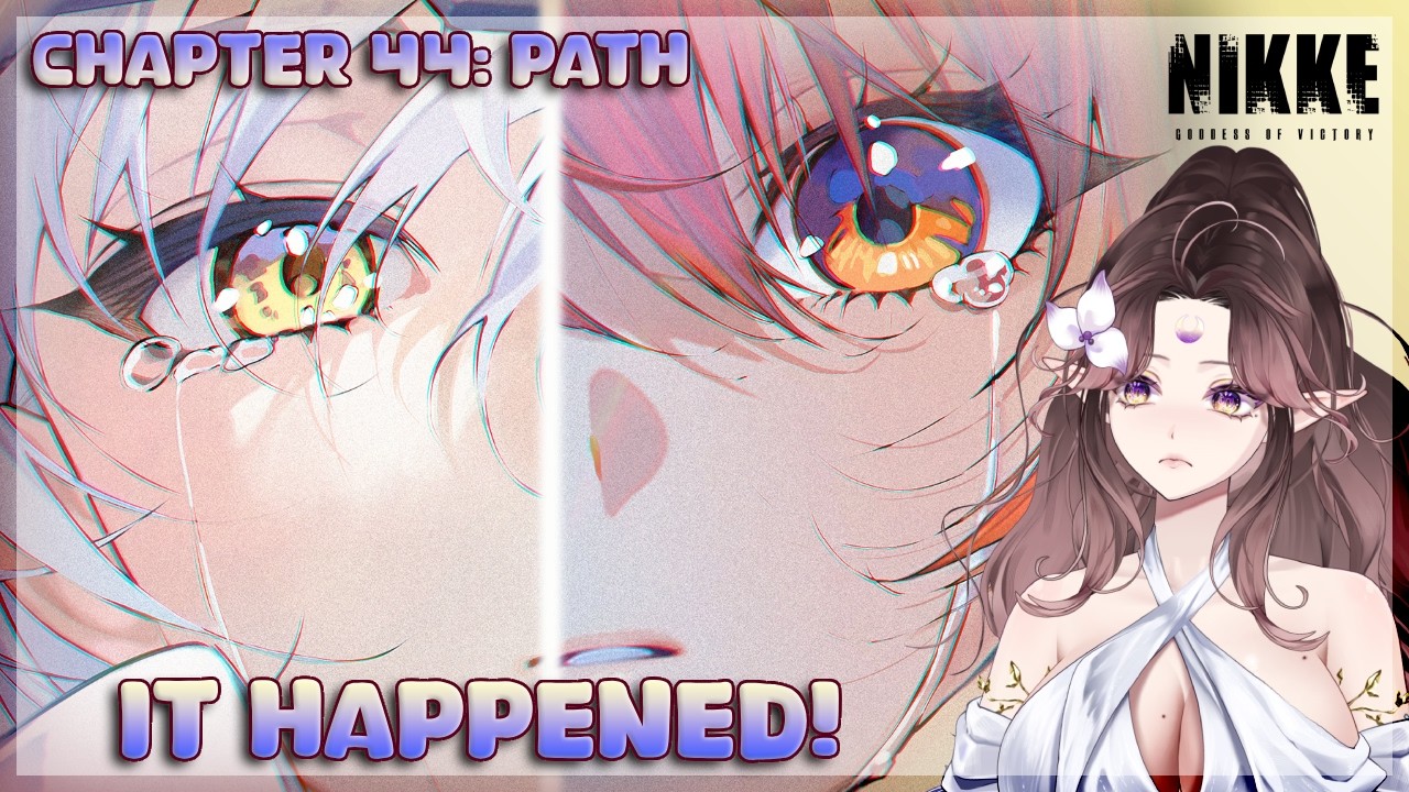 THE REUNION WE'VE BEEN WAITING FOR! CHAPTER 44 REACTION PLAYTHROUGH | Goddess of Victory: NIKKE VOD