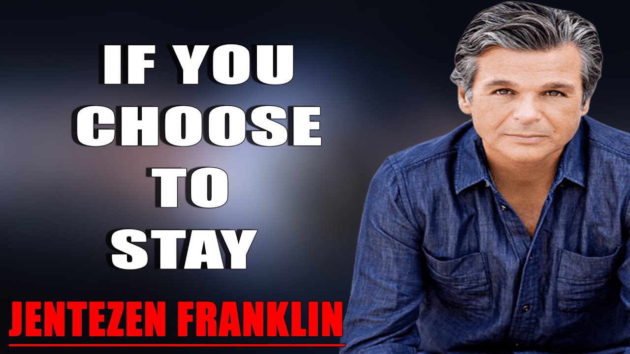 Jentezen Franklin Sermon 2023 - If You Choose To Stay - NEW SERMON 2023