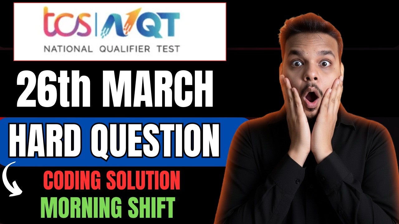 TCS NQT 26th March Coding Question Solution | Today's TCS NQT Coding Questions Asked Solution 2026 |