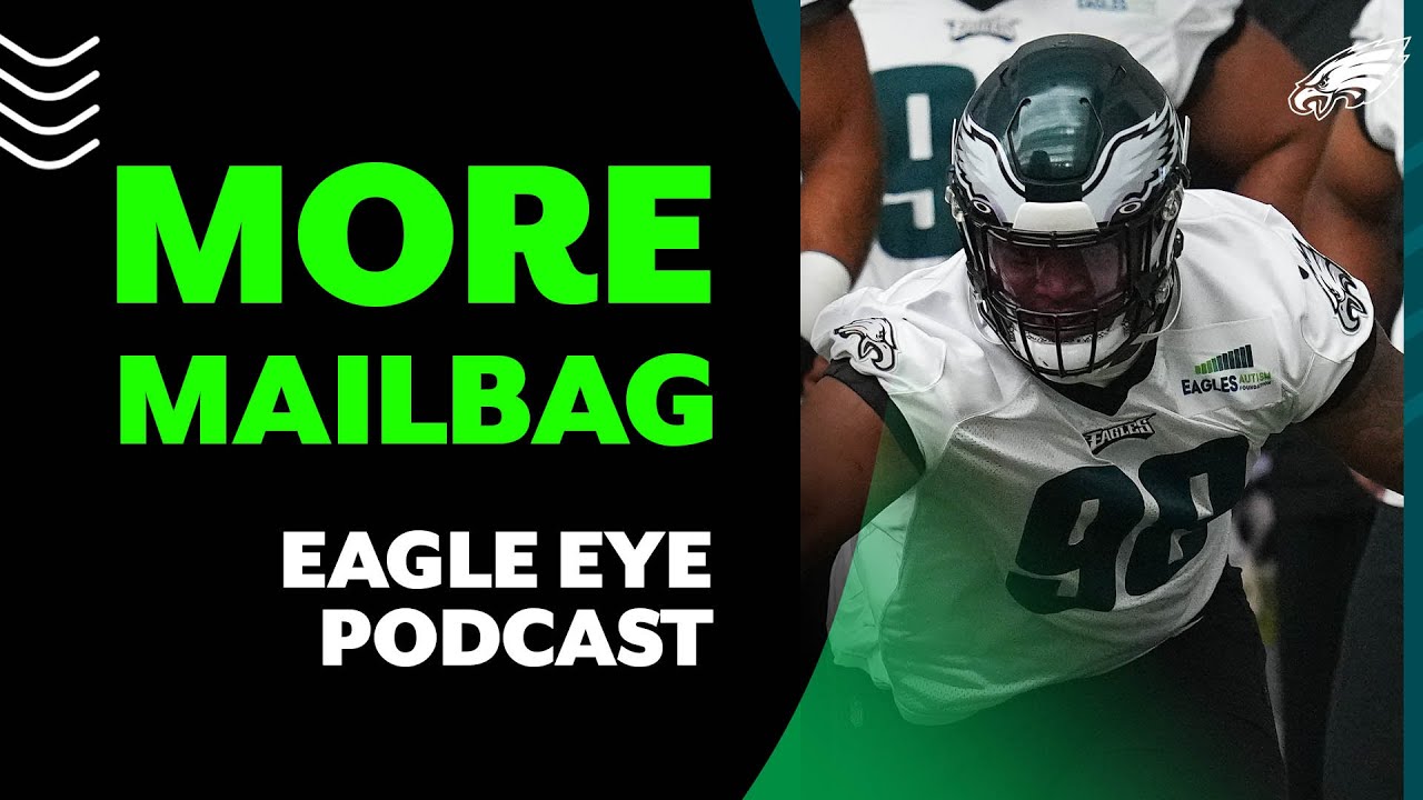 More Mailbag! Which rookies will contribute most in 2023? | Eagle Eye Podcast