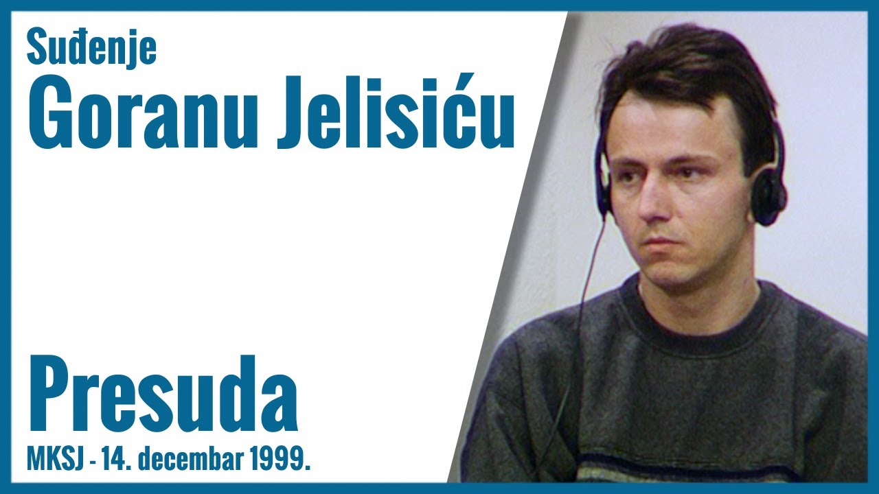 Goran Jelisic - Izricanje prvostepene presude, 14. decembar 1999.