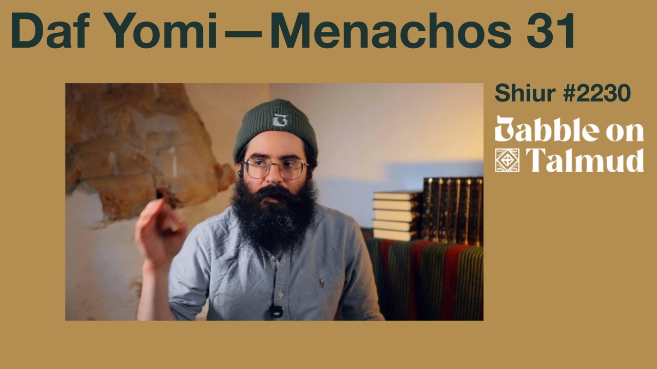 Daf Yomi Menachos 31 — Searching For Rabbi Shimon Shazuri
