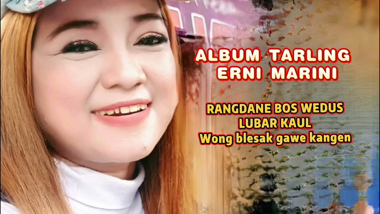 Album Tarling modern Erni marini 2025 Cipt Dapud Anggara