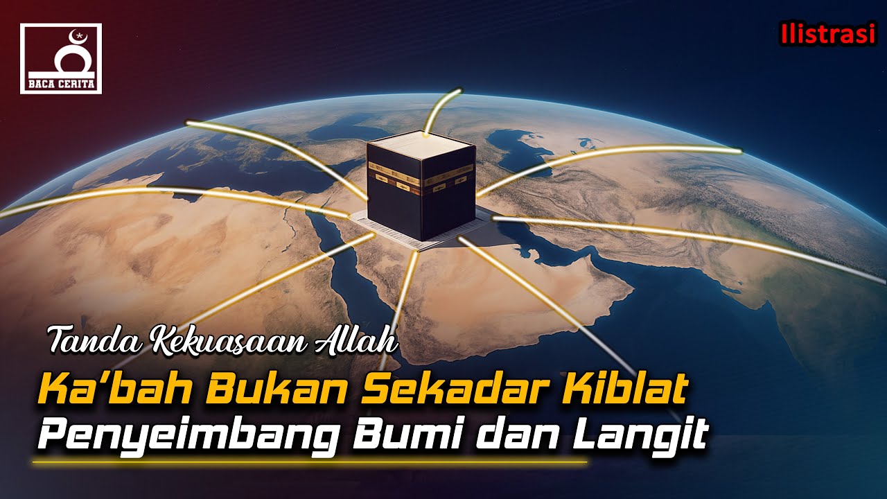Bukan Sekadar Kiblat: Ka'bah dan Rantai Keseimbangan Alam