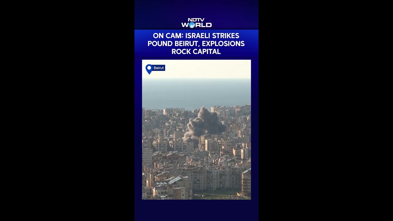 On Camera: Israeli Strikes Pound Beirut, Explosions Rock Lebanese Capital