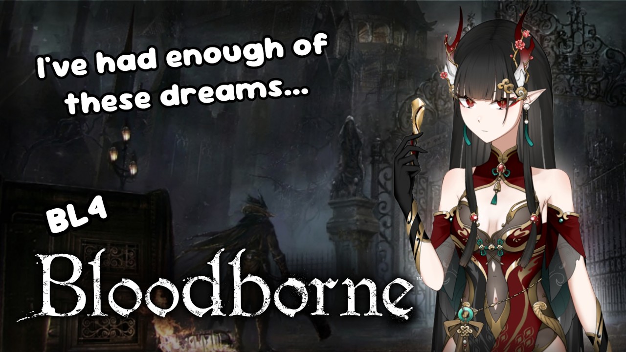 Old Hunters? I'll fit right in〘Bloodborne BL4〙