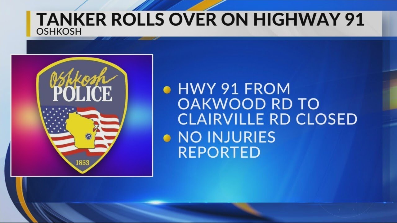 Ethanol tanker rollover crash in Oshkosh, Highway 91 closed for hours