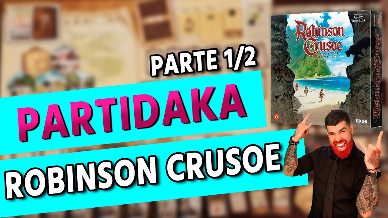 🌄Robinson Crusoe - Partida (Parte 1/2) - Juego de Mesa