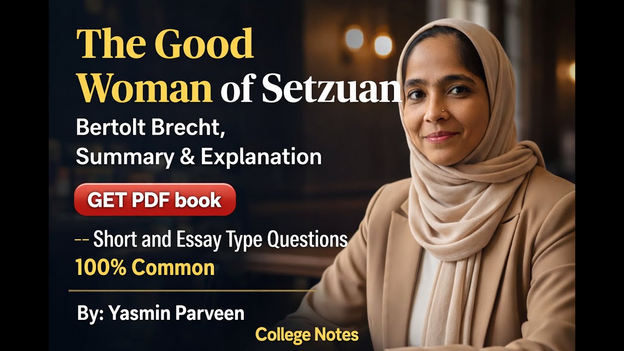 The Good Woman of Setzuan by Bertolt Brecht | Summary and Explanation in Hindi & Urdu | Part 1