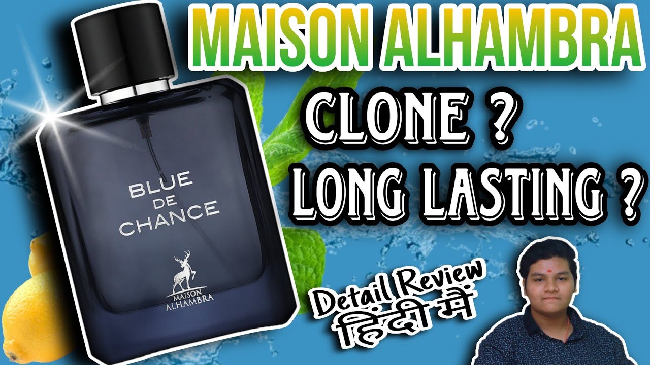 Maison Alhambra Blue De Chance | Clone Of Bleu De Chanel 😱| Detail Review 'हिंदी मैं' | Fragrance ?