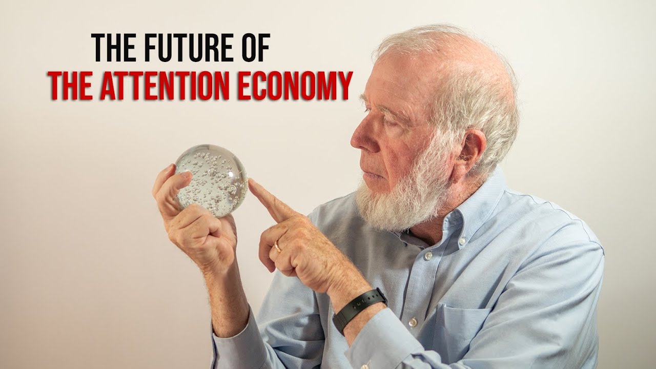 The Future of the Attention Economy
