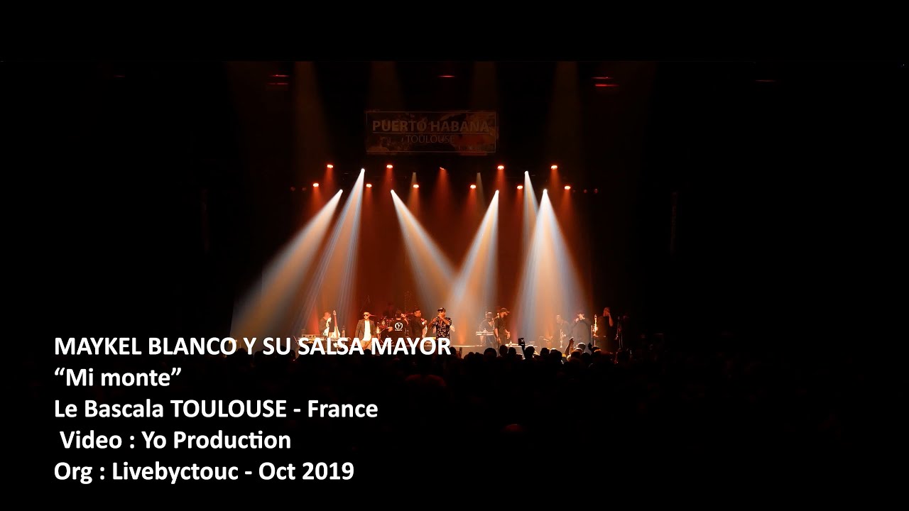 MAYKEL BLANCO Y SU SALSA MAYOR – Mi monte (4K Live @Toulouse Oct 2019)