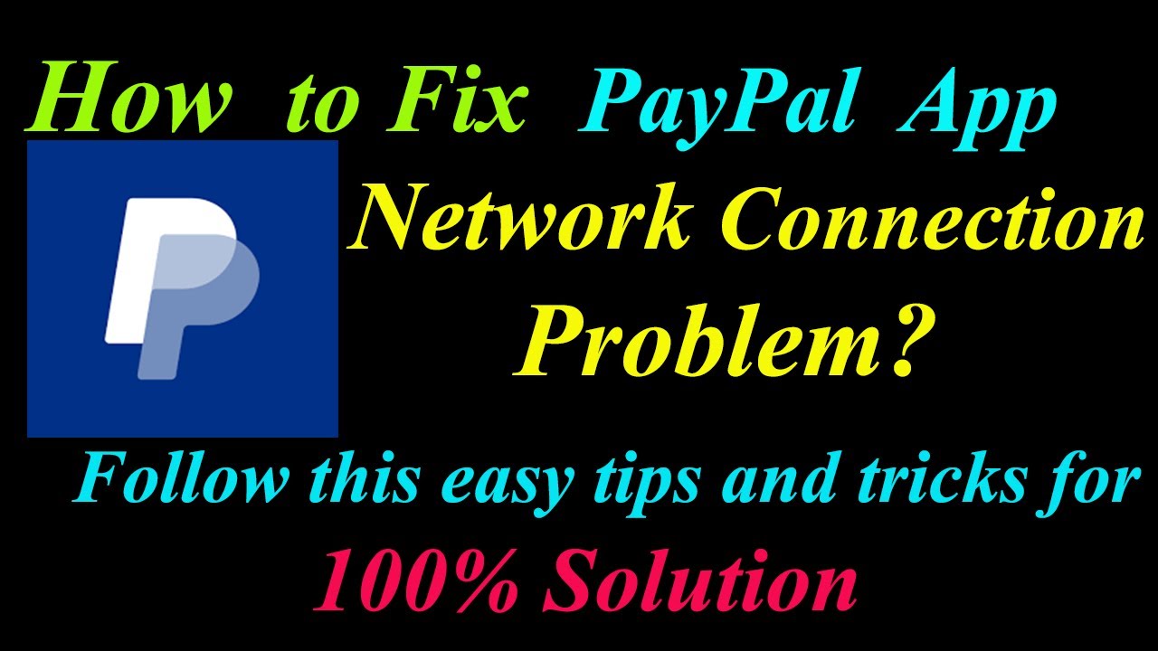 How to Fix PayPal App Network Connection Problem in Android & Ios | PayPal Internet Connection Error