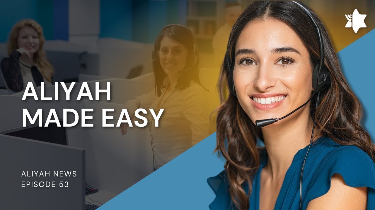 Global Aliyah Call Center | ALIYAH NEWS Ep. 53