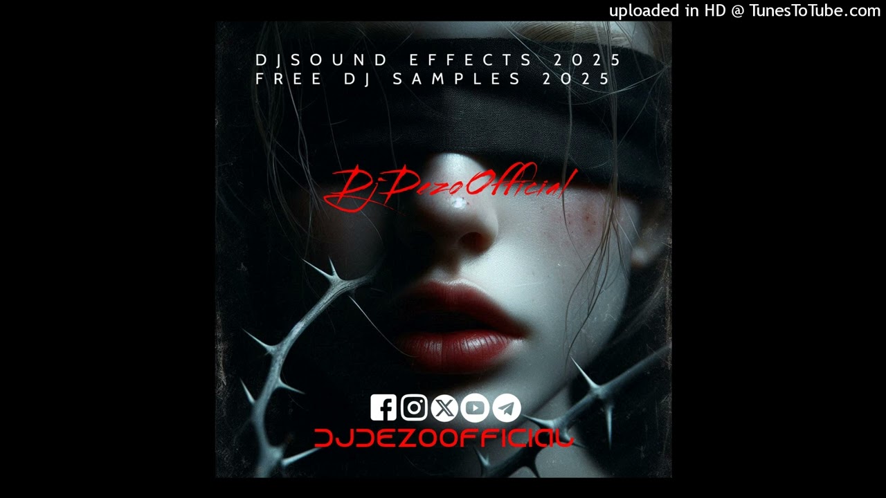 DJ SOUND EFFECTS 2025   FREE DJ SAMPLES 2025  DJ DROPS 2025    NEW VOL.3 DJ DEZO-OFFICIAL