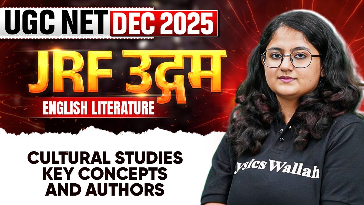 UGC NET English Literature Classes 2025 | UGC NET English Cultural Studies Key Concepts and Authors