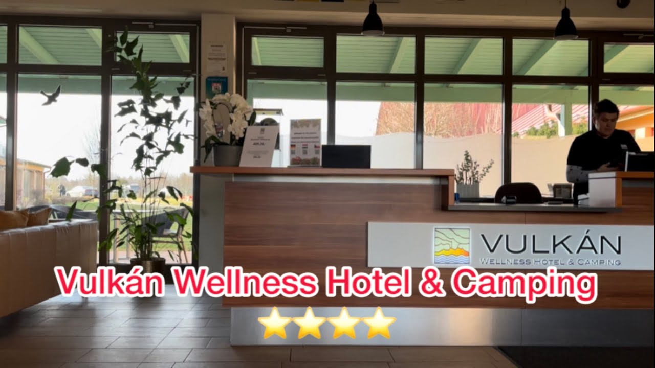 Vulkán Wellness Hotel & Camping Ungarn 🇭🇺  ⭐️⭐️⭐️⭐️