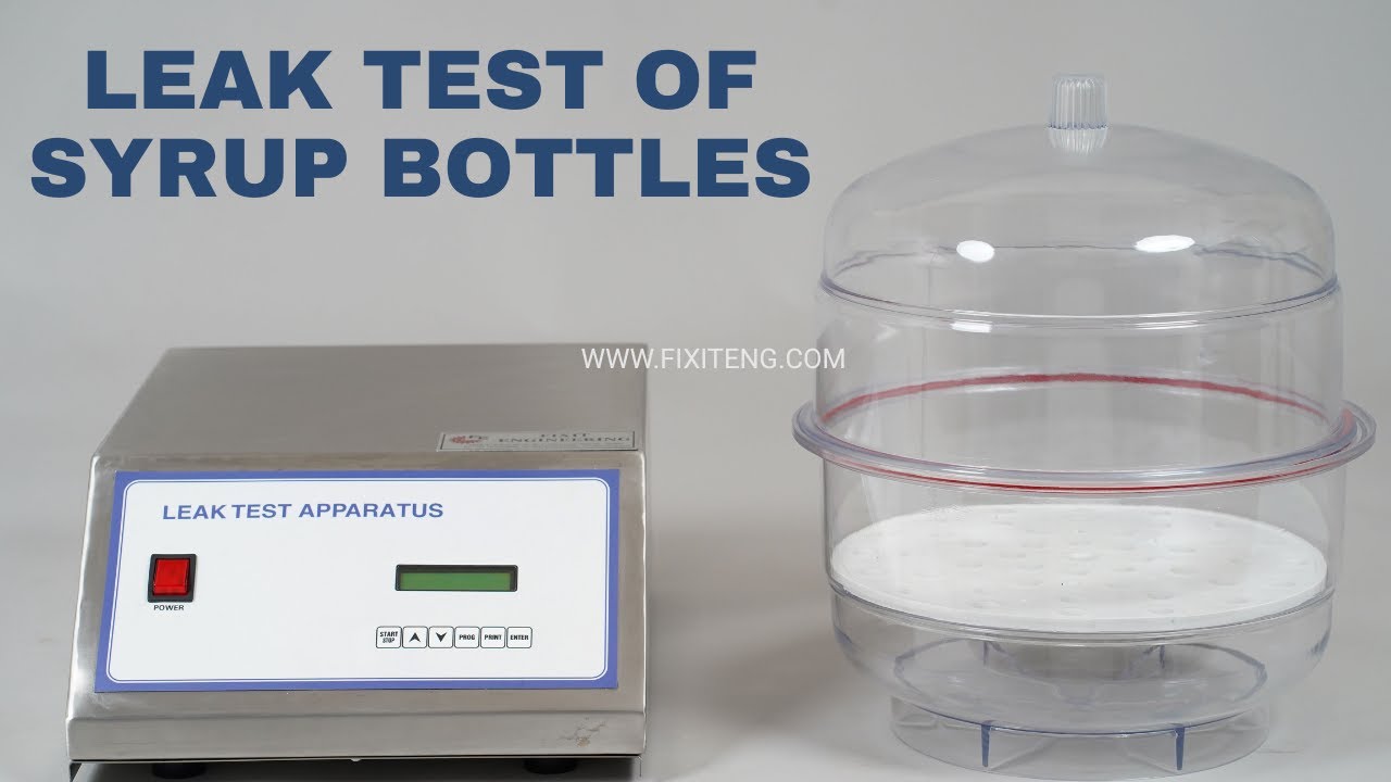 Leak Test Apparatus for Syrup Bottles Leak Detection