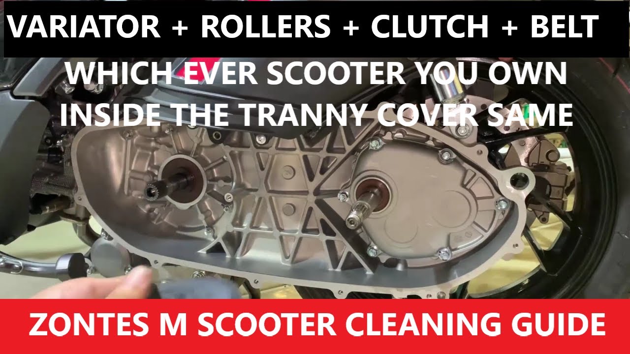 ZONTES 310M SCOOTER VARIATOR ROLLERS AND CLUTCH AND BELT CLEANING GUIDE