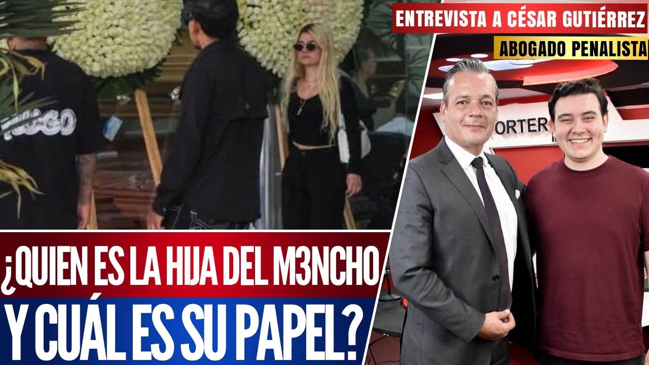 LA HIJA DEL M3NCH0 FUE AVISTADA EN SU FUNERAL ¿DE QUE SE LE SEÑALA?: CÉSAR GUTIÉRREZ PRIEGO