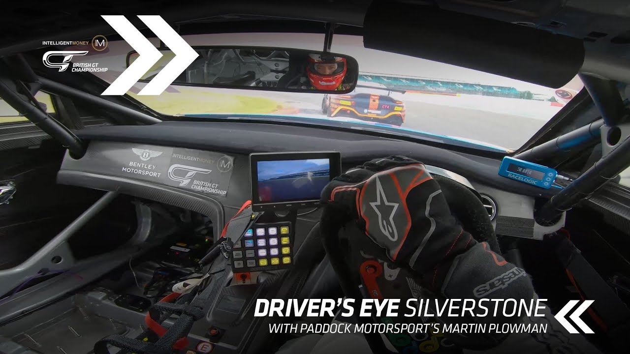 British GT | Awesome Driver&rsquo;s Eye of Silverstone with Martin Plowman