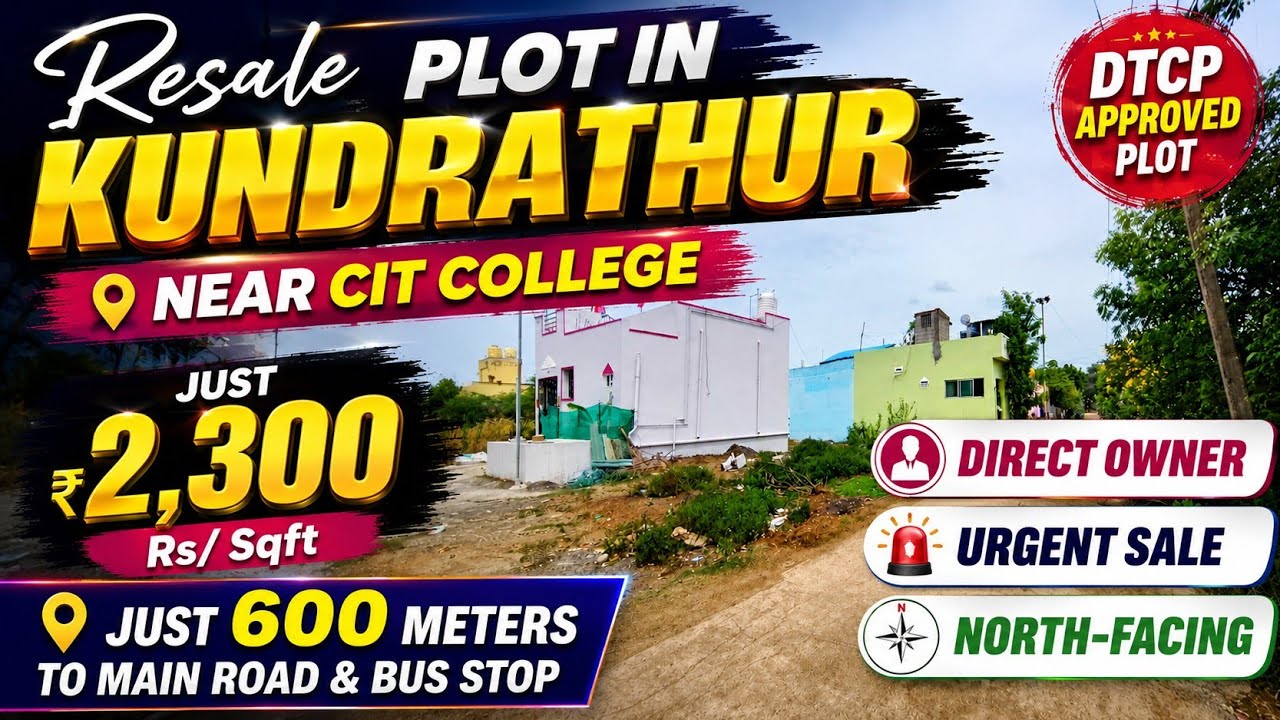 👤Direct Owner Urgent Sale🚨 Resale Plot in Kundrathur | ₹2,300/Sqft | North Facing Plot