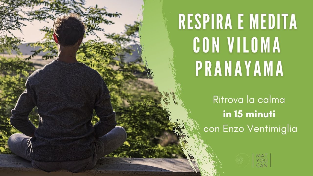 Viloma Pranayama, respirazione calmante | Enzo Ventimiglia (10 minuti)