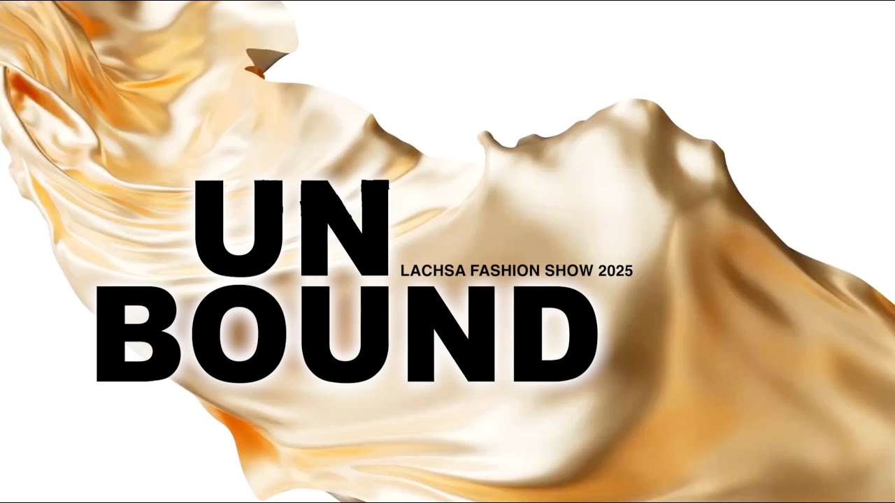 UNBOUND 2025 LACHSA Fashion Show Matinee