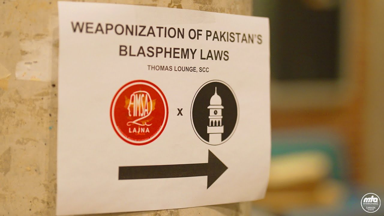 “Weaponisation of Blasphemy Laws” Ahmadiyya Lawyers Association Canada