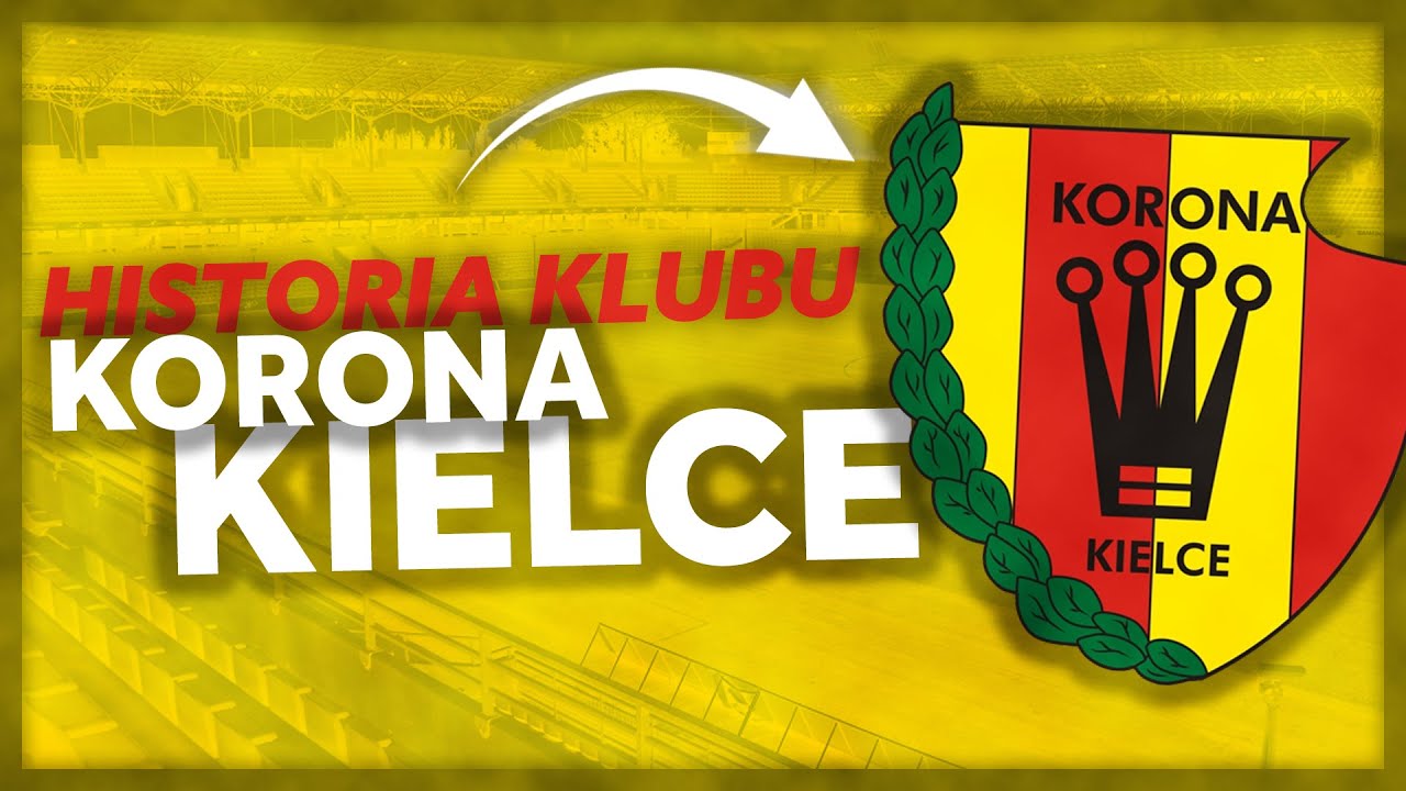 Historia - Klubu Korona Kielce