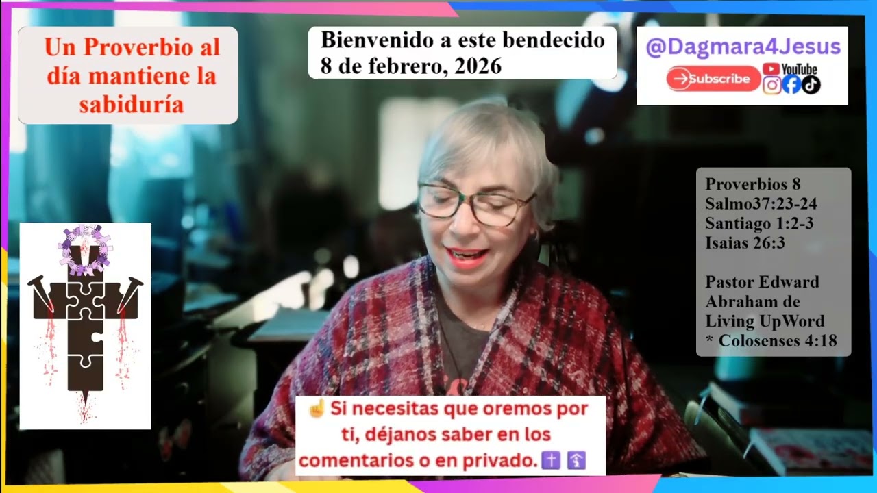 02 08 26 Un Proverbio al día Mantiene la Sabiduría #LaPalabraConDagmara #leyendoproverbioscondagmara