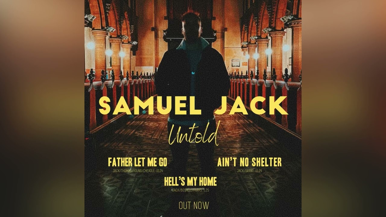 Samuel Jack 'Hell's My Home' (AUDIO)
