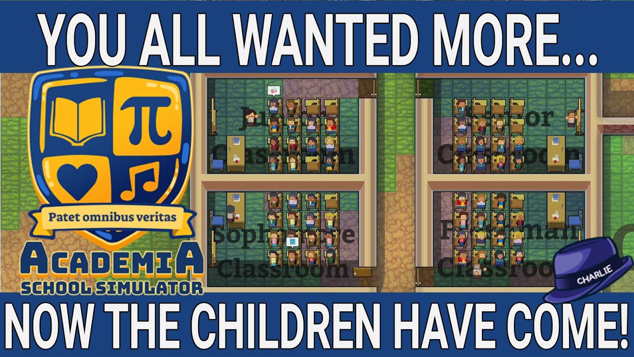THE CHILDREN ARE ALIVE! - Academia School Simulator Gameplay - 02 - Let's Play