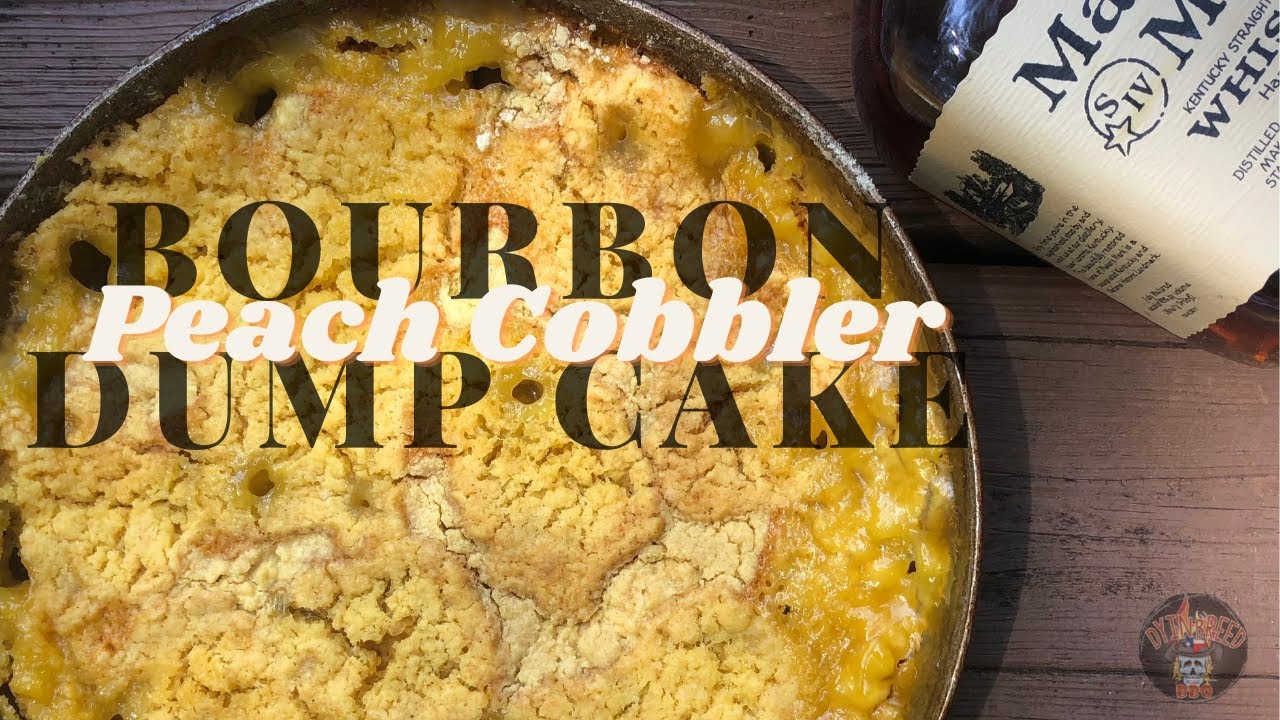 Bourbon Peach Cobbler Dump Cake - Pit Boss Grills