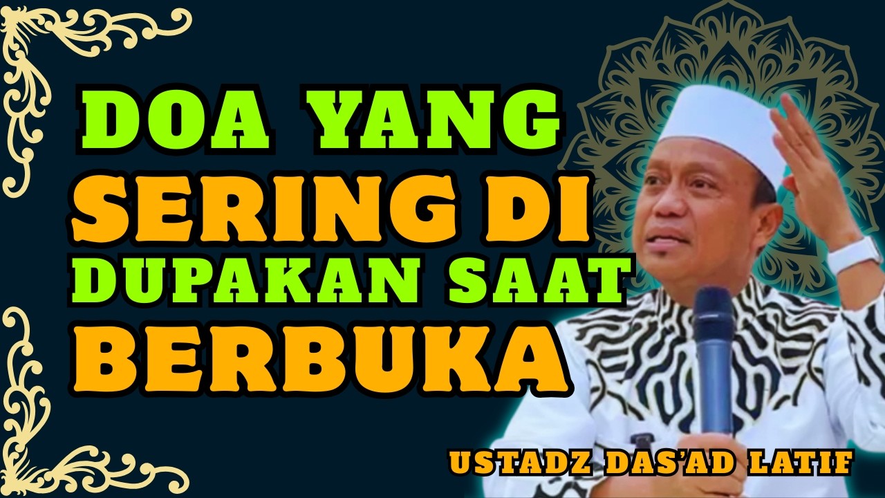 STOP! ❌ Doa Ini Sering Dibaca Saat Berbuka – Kata Ustadz Das’ad Latif