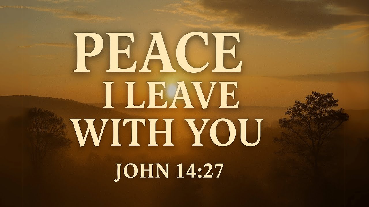Peace I Leave With You | John 14:27 Sermon | Prepare Yourself to Heaven