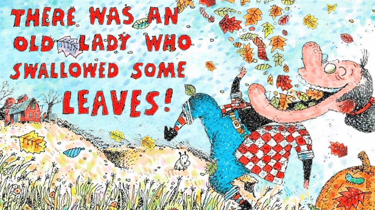👵🏼 There Was An Old Lady Who Swallowed Some Leaves! 🍁 Kids Book Fall Autumn Short Rhyming Read Aloud