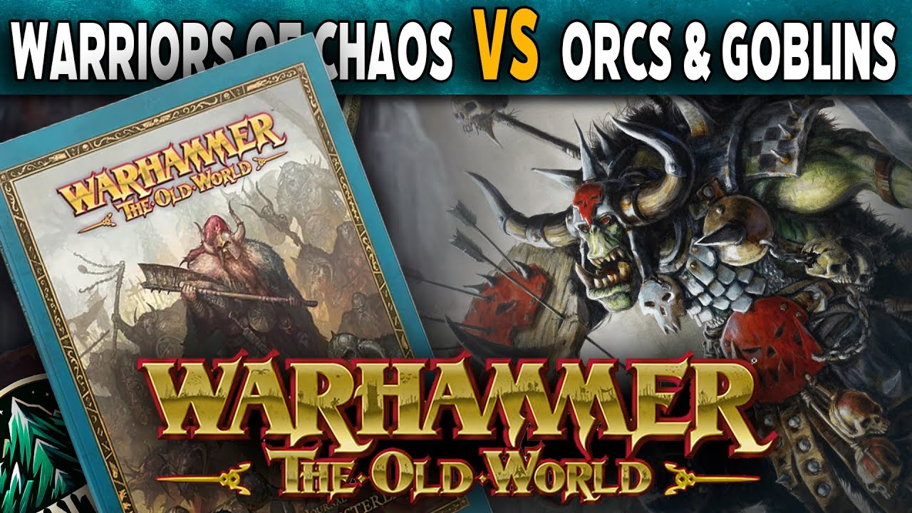 Westerland Warriors of Chaos vs Orc & Goblins - Warhammer The Old World Battle Report