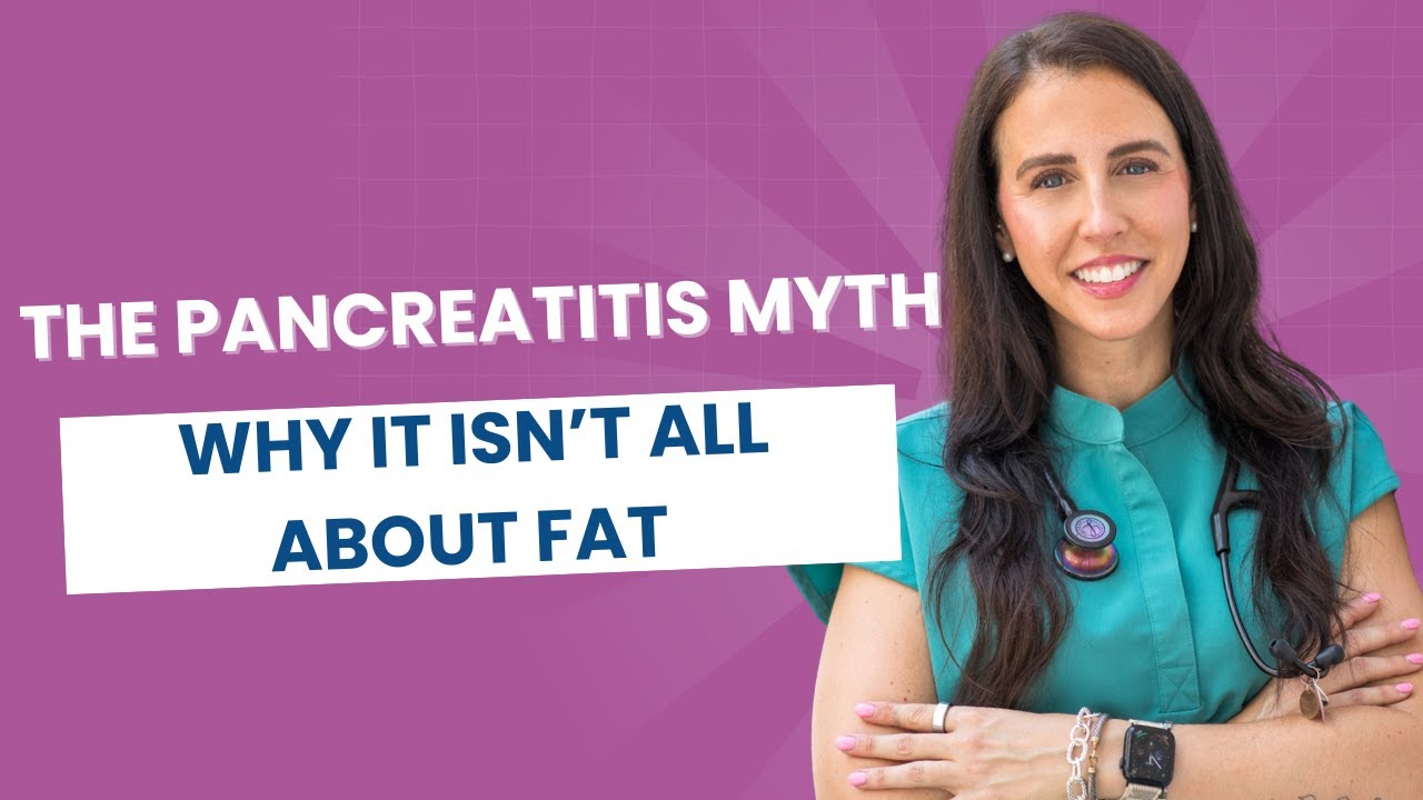 The Pancreatitis Myth: Why It Isn't All About Fat