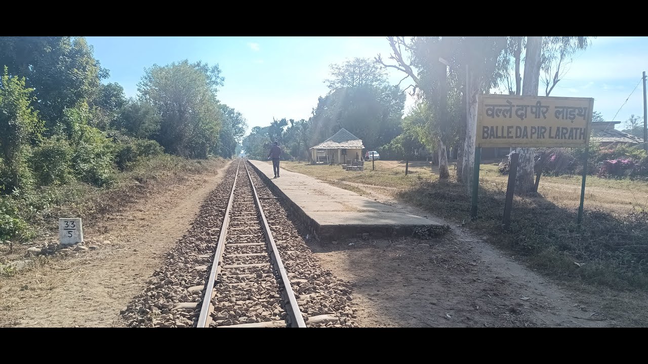 BALLE DA PIR LARTH - PATHANKOT TO JOGINDER NAGAR RAILWAYS (INVENYTORY)