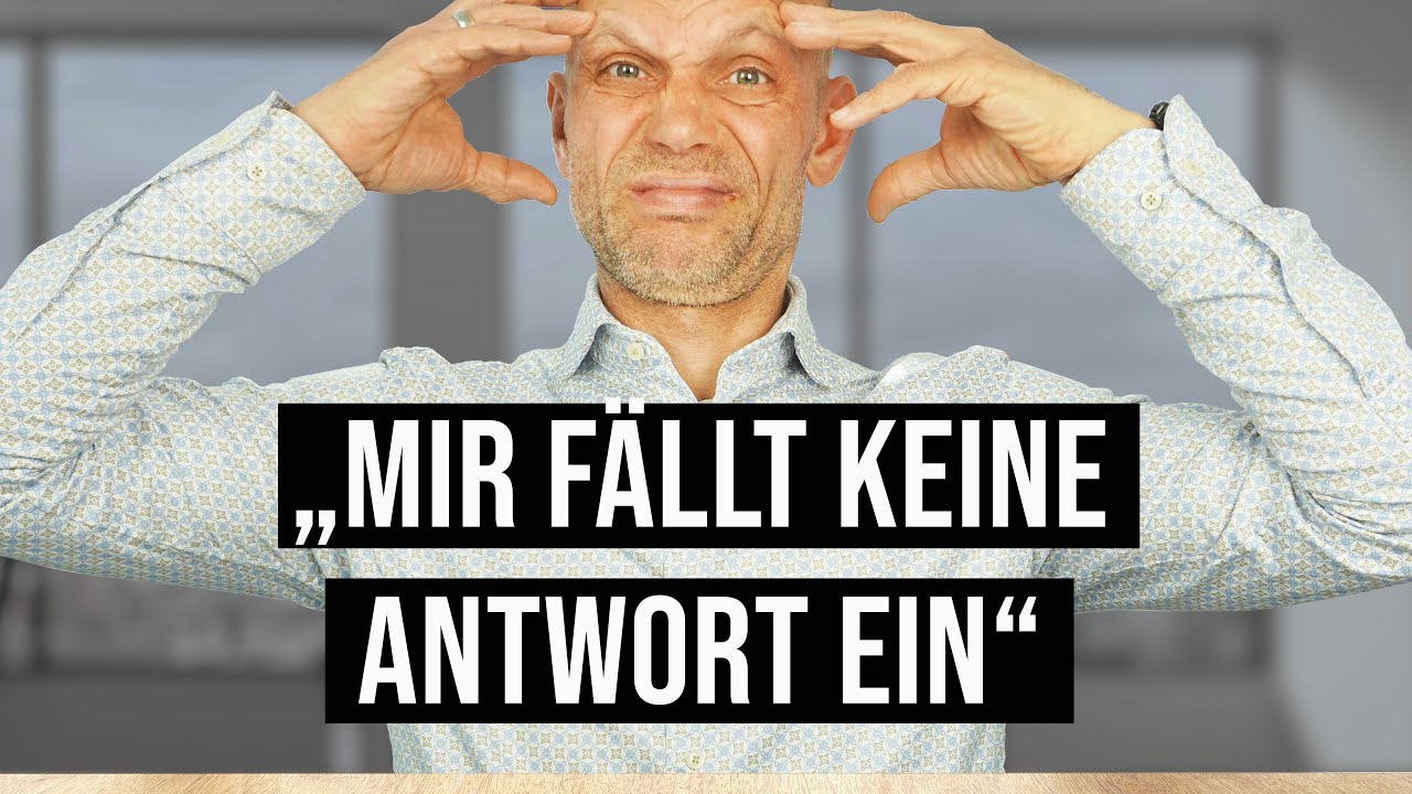 Sag das, wenn du die Frage nicht beantworten kannst (Job-Interview)
