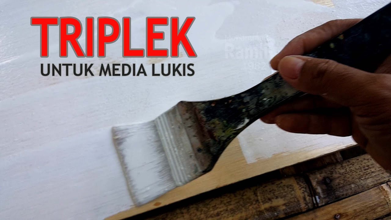 TUTORIAL MEMBUAT MEDIA LUKIS MENGGUNAKAN TRIPLEK
