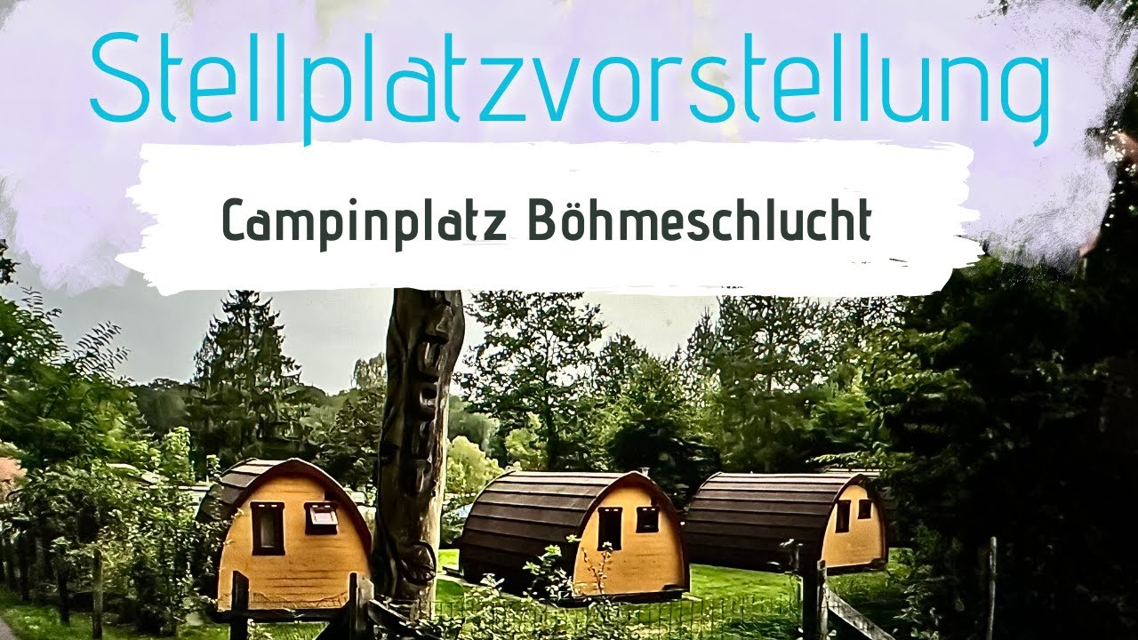 Stellplatzvorstellung Campingplatz Böhmeschlucht