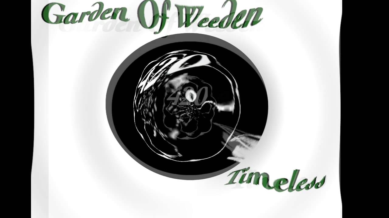 Garden Of Weeden 
