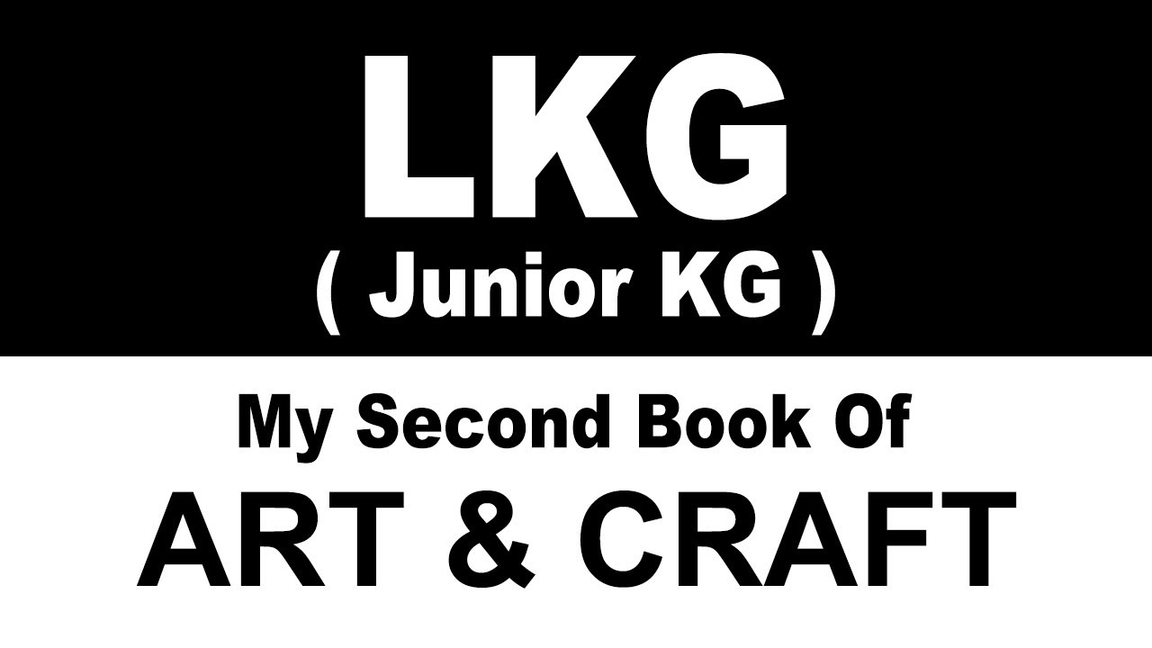 LKG (Junior KG) Art and Craft | LKG Syllabus | Homeschooling | CBSE
