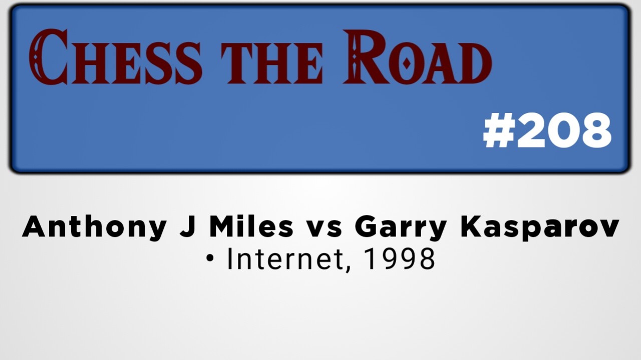 Anthony J Miles vs Garry Kasparov • Internet, 1998