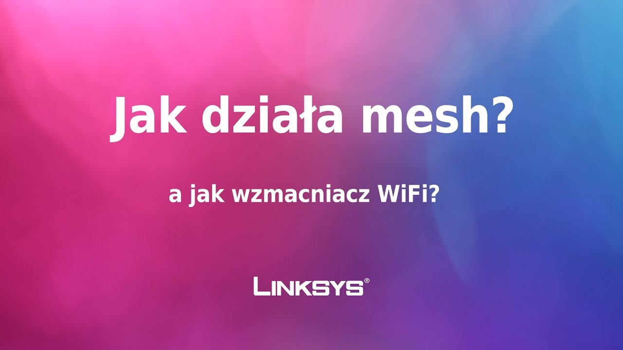 Jak działa system mesh a jak wzmacniacze WiFi?