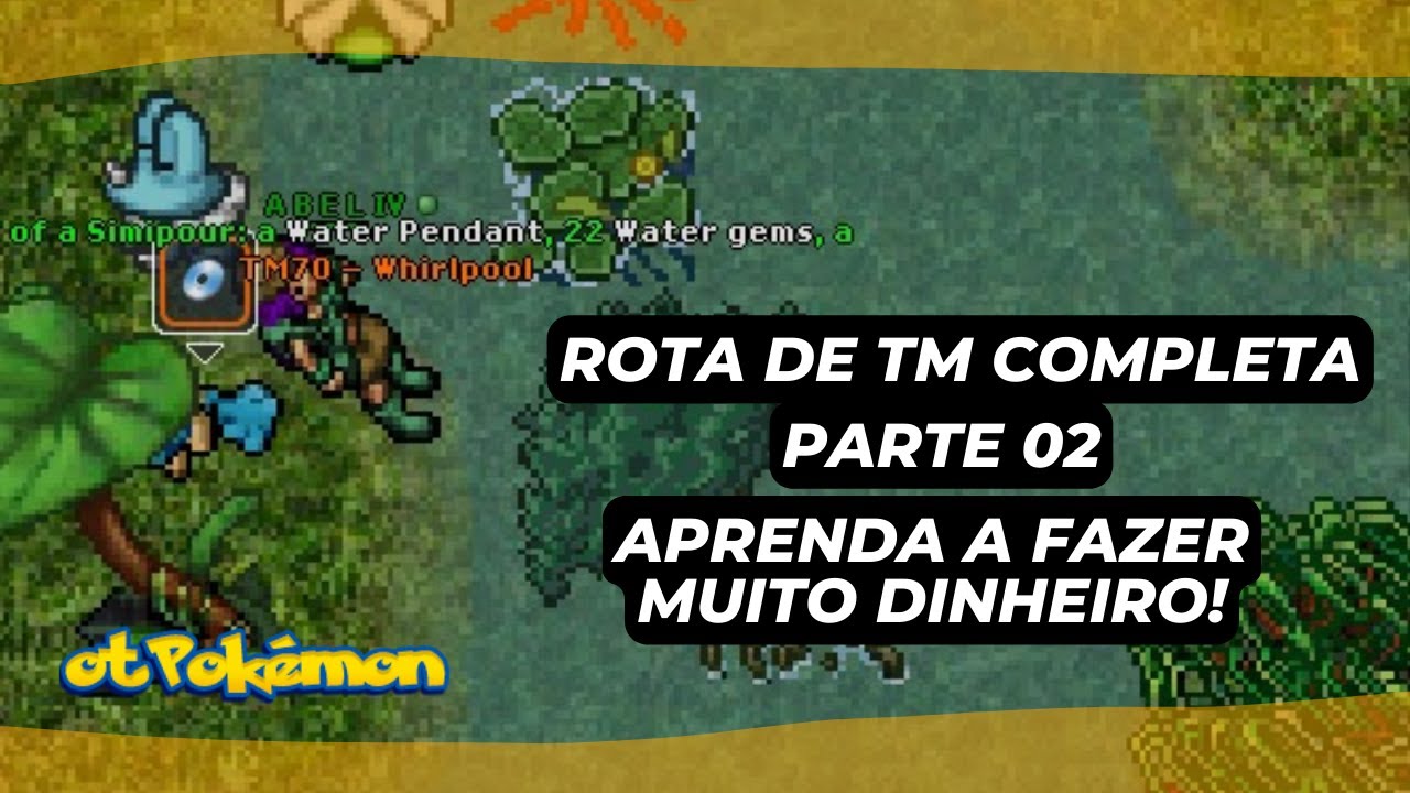MELHOR ROTA DE TMS ATUALIZADA - PARTE 02 - OTPOKEMON.COM