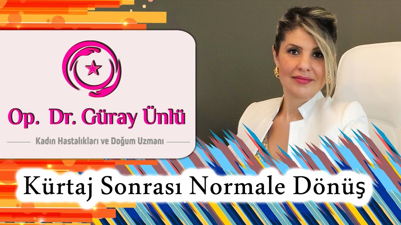 Kürtaj Sonrası Normale Dönüş, Kürtaj Sonrası İyileşme