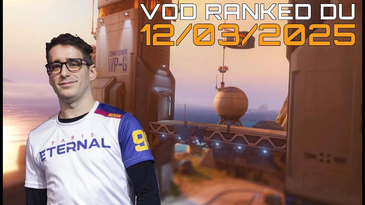VOD : Ranked Overwatch 2 | 12/03/2025